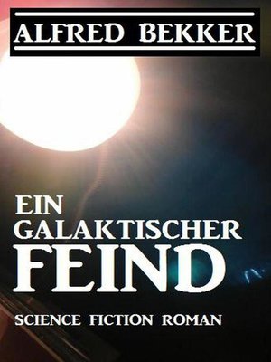 cover image of Ein galaktischer Feind